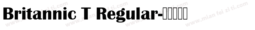 Britannic T Regular字体转换